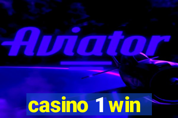 casino 1 win