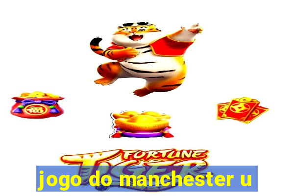 jogo do manchester u