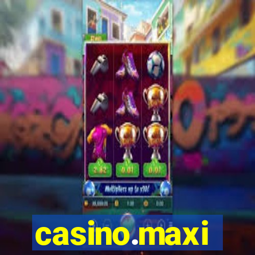 casino.maxi