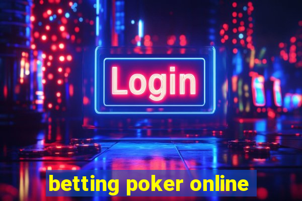 betting poker online