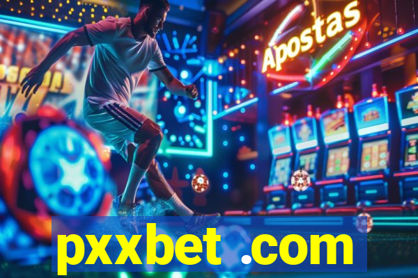 pxxbet .com