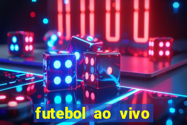 futebol ao vivo max tv