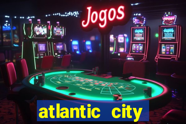 atlantic city resort casino