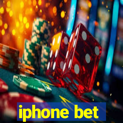 iphone bet