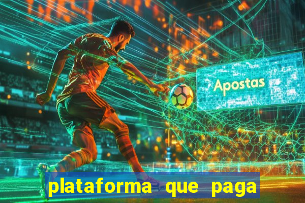 plataforma que paga bem no jogo do tigre