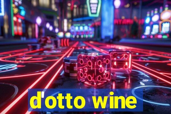 d'otto wine