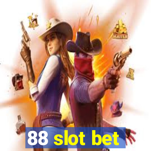 88 slot bet