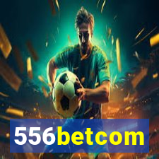 556betcom