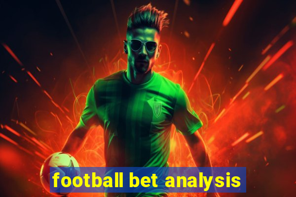 football bet analysis