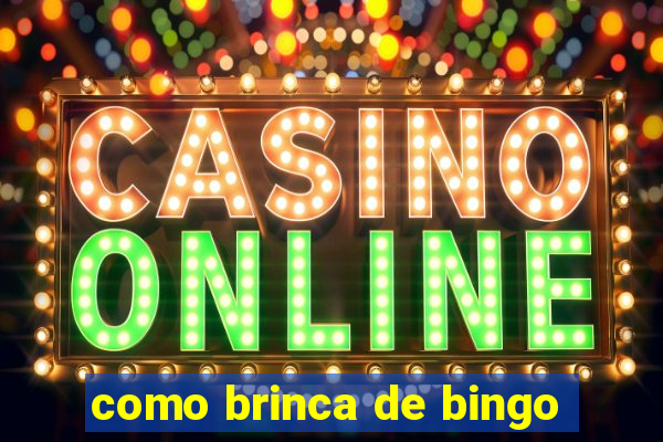 como brinca de bingo