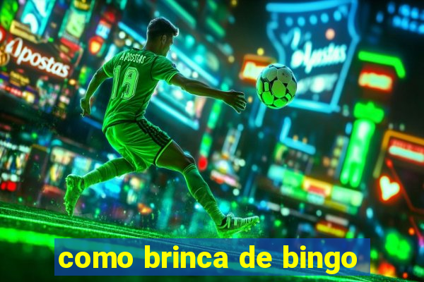 como brinca de bingo