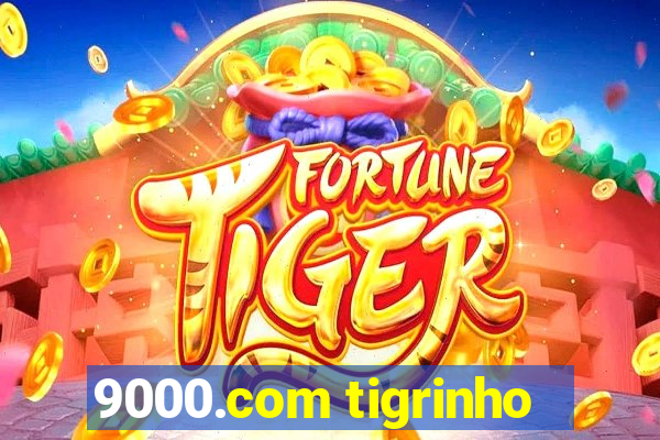 9000.com tigrinho