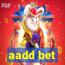 aadd bet