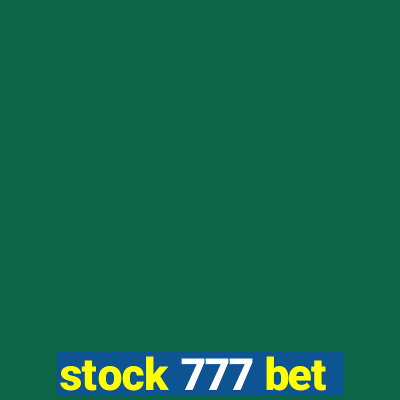 stock 777 bet