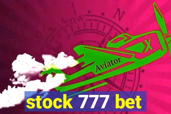 stock 777 bet