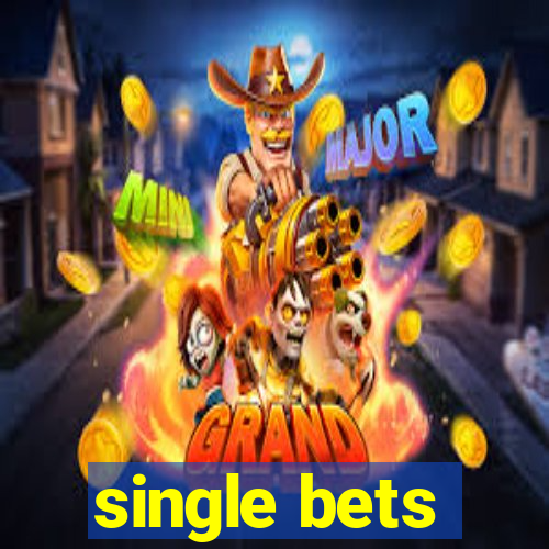 single bets