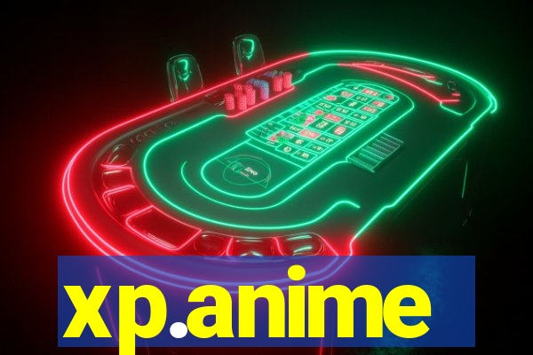 xp.anime