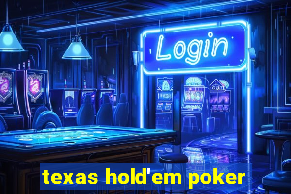 texas hold'em poker