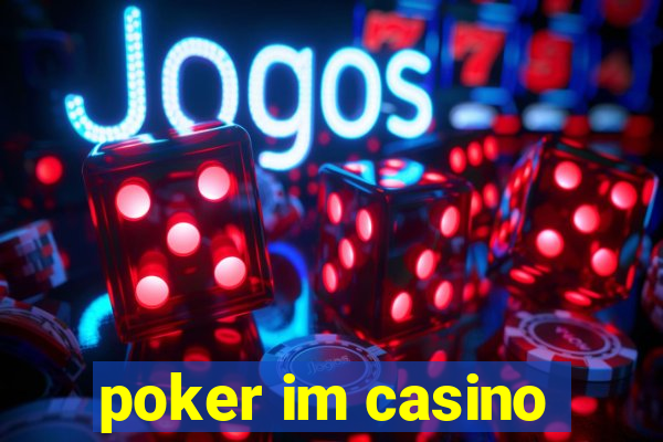 poker im casino