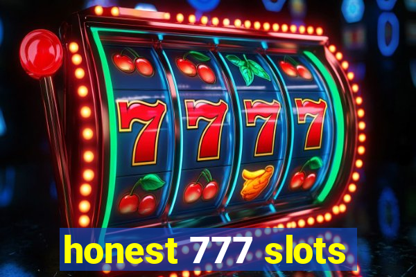 honest 777 slots