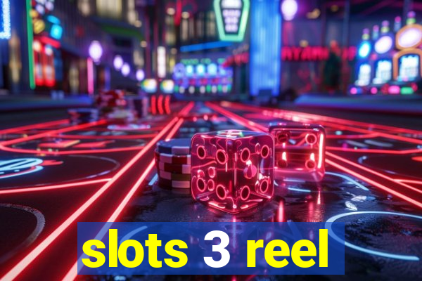 slots 3 reel