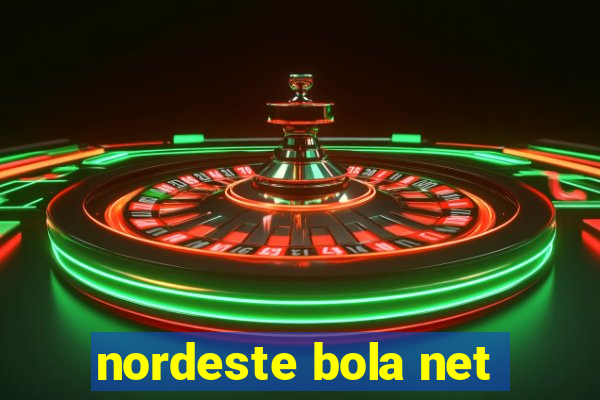 nordeste bola net