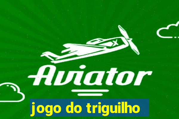 jogo do triguilho