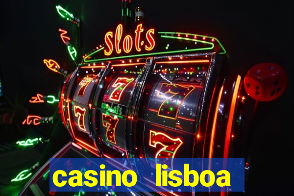 casino lisboa lisbon portugal