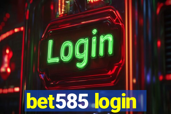 bet585 login