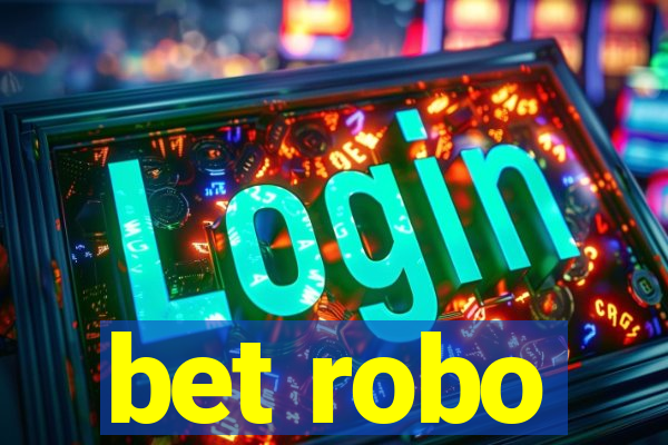 bet robo