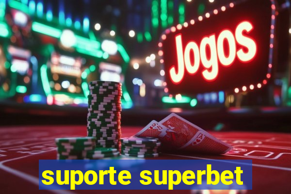 suporte superbet