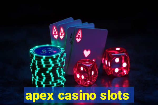 apex casino slots