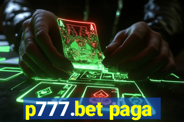 p777.bet paga