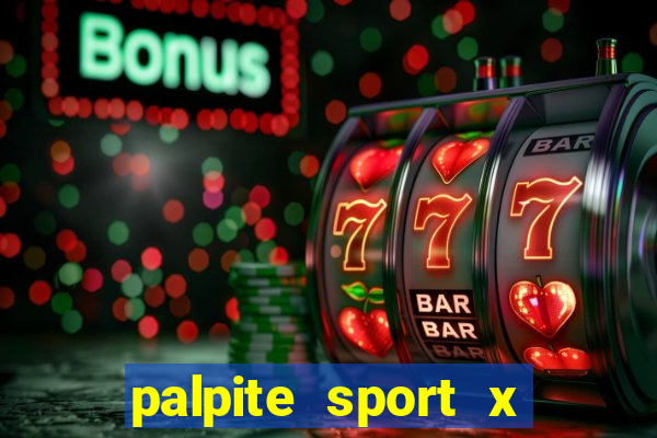 palpite sport x ponte preta