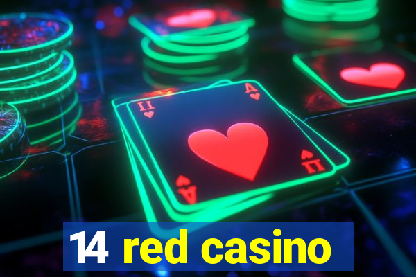 14 red casino