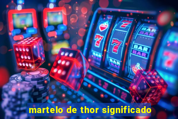 martelo de thor significado