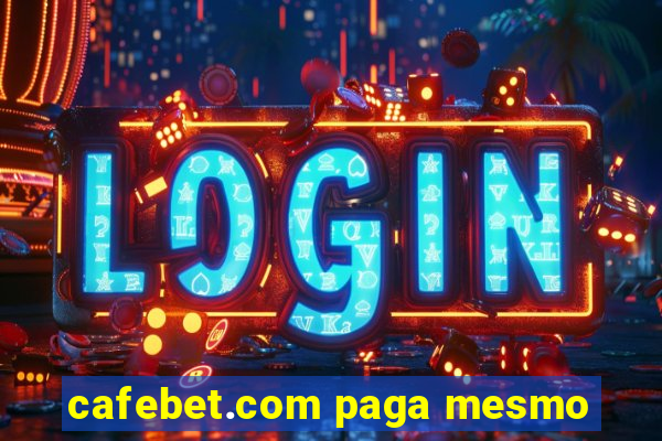 cafebet.com paga mesmo