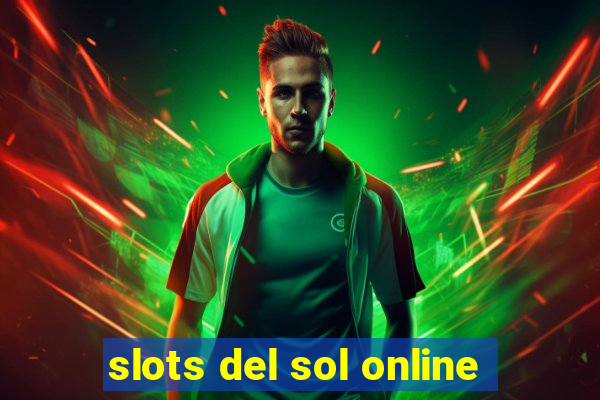 slots del sol online