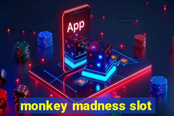 monkey madness slot