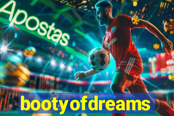 bootyofdreams