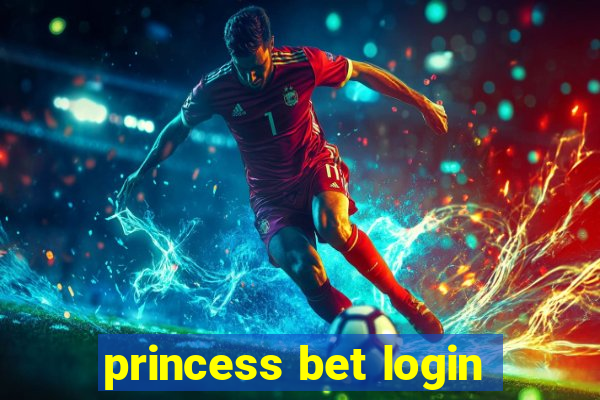 princess bet login