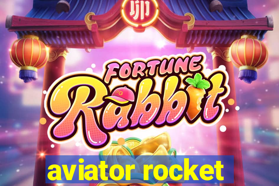 aviator rocket