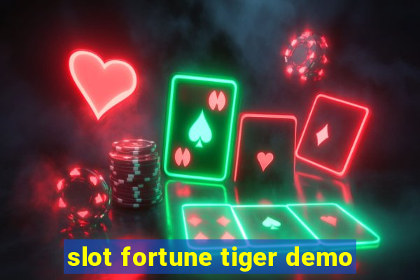 slot fortune tiger demo