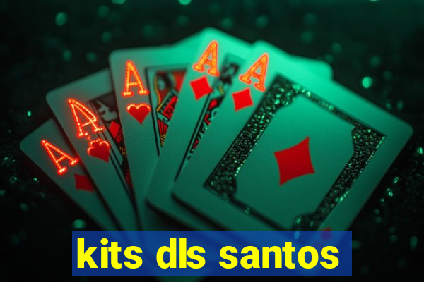 kits dls santos