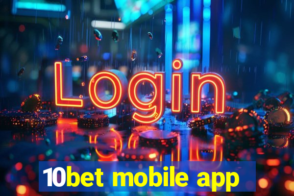 10bet mobile app