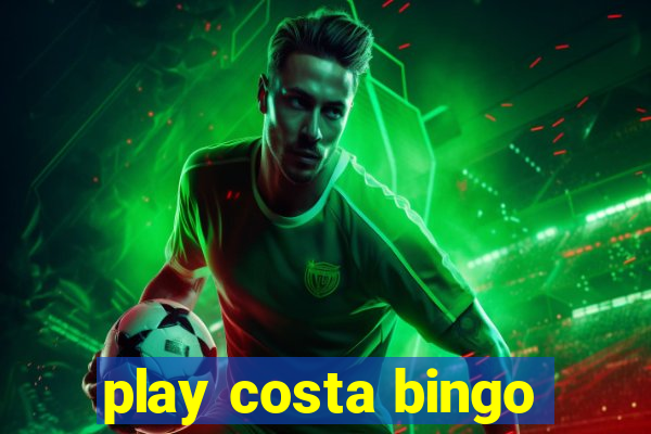 play costa bingo