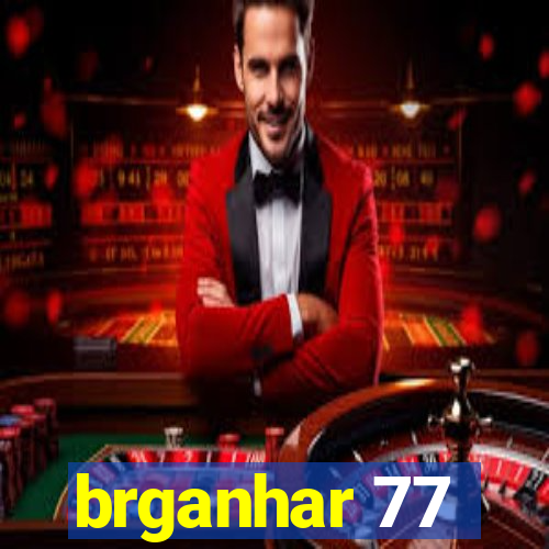 brganhar 77