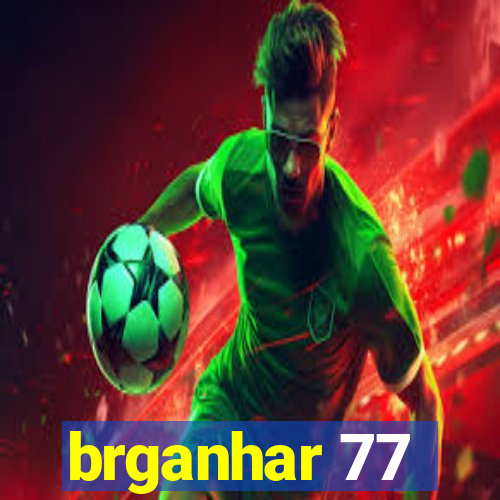 brganhar 77