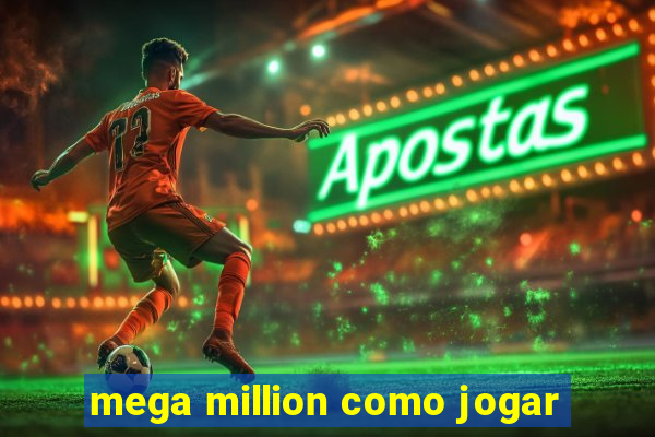 mega million como jogar