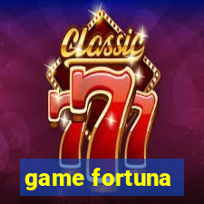 game fortuna